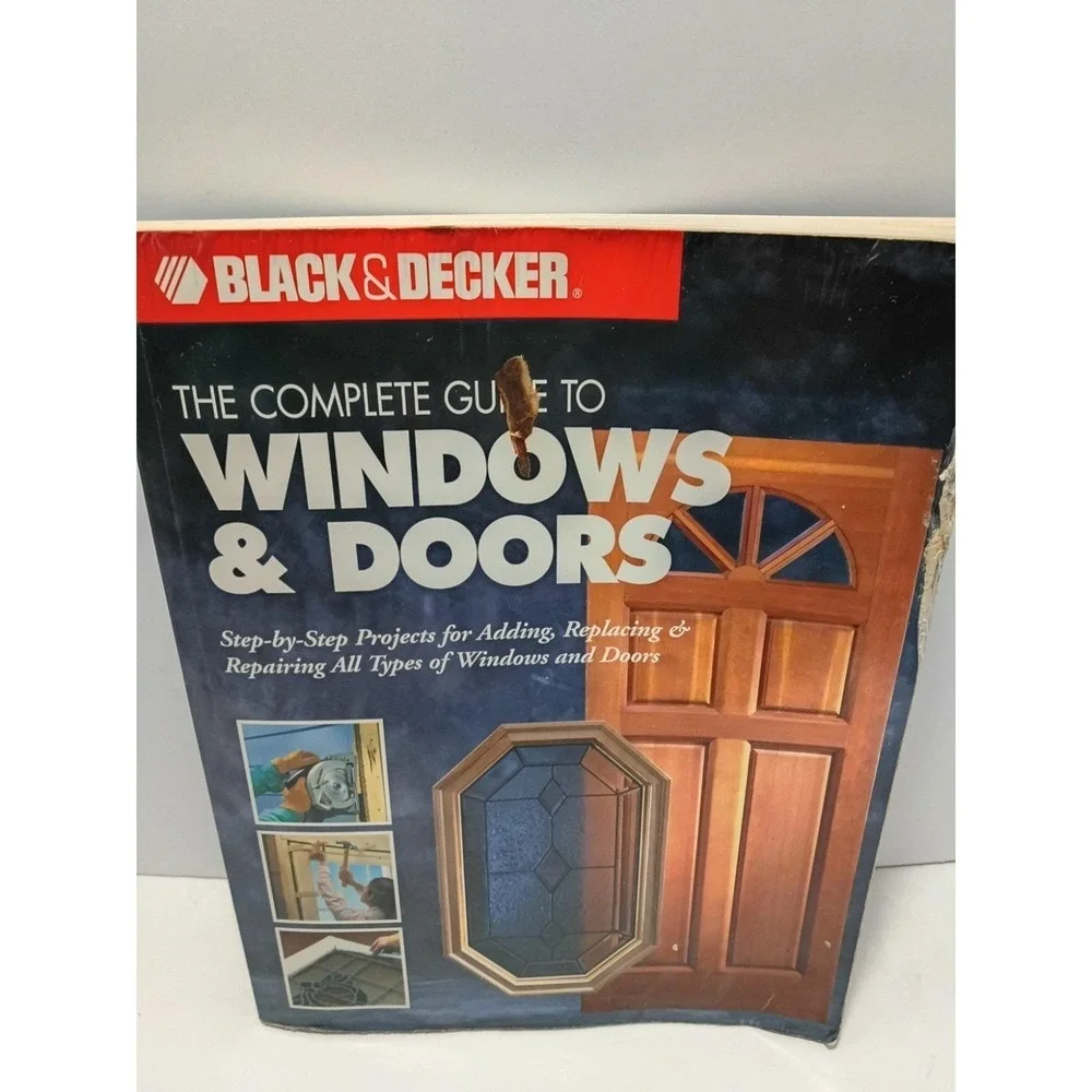 The Complete Guide to Doors & Windows (Black & Decker)